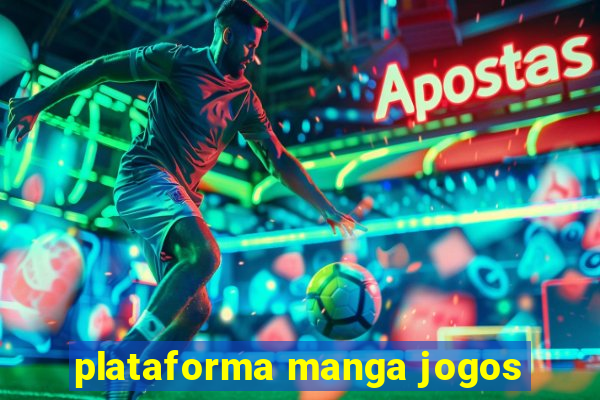 plataforma manga jogos